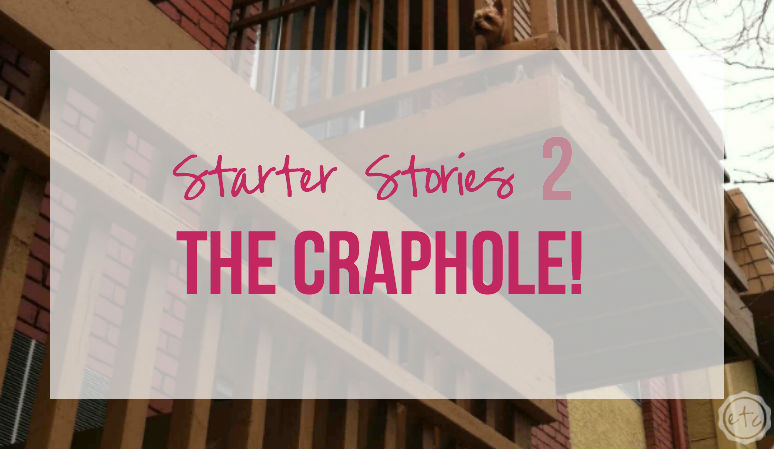 Starter Stories 2 The Craphole with Happily Ever After Etc