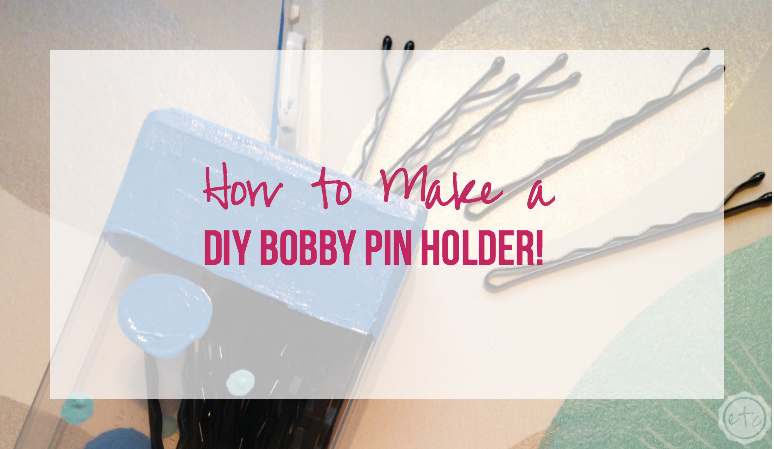 How to Make a DIY Bobby Pin Holder!