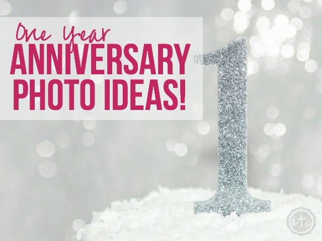 One Year Anniversary Photo Ideas! | Happily Ever After, Etc.