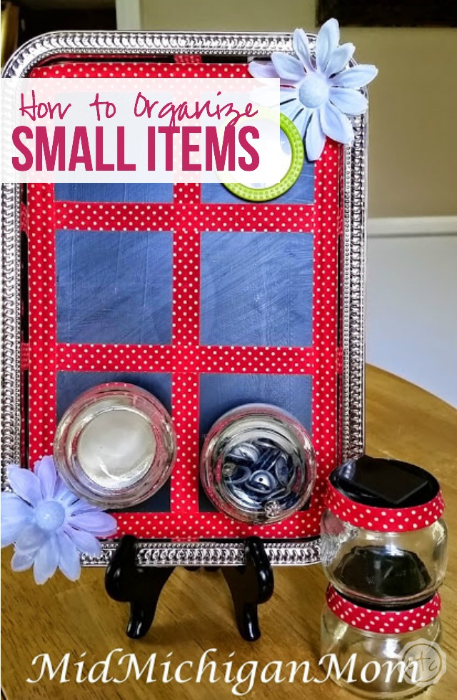 How to Organize Small Items with Happily Ever After, Etc. and Mid Michigan Mom