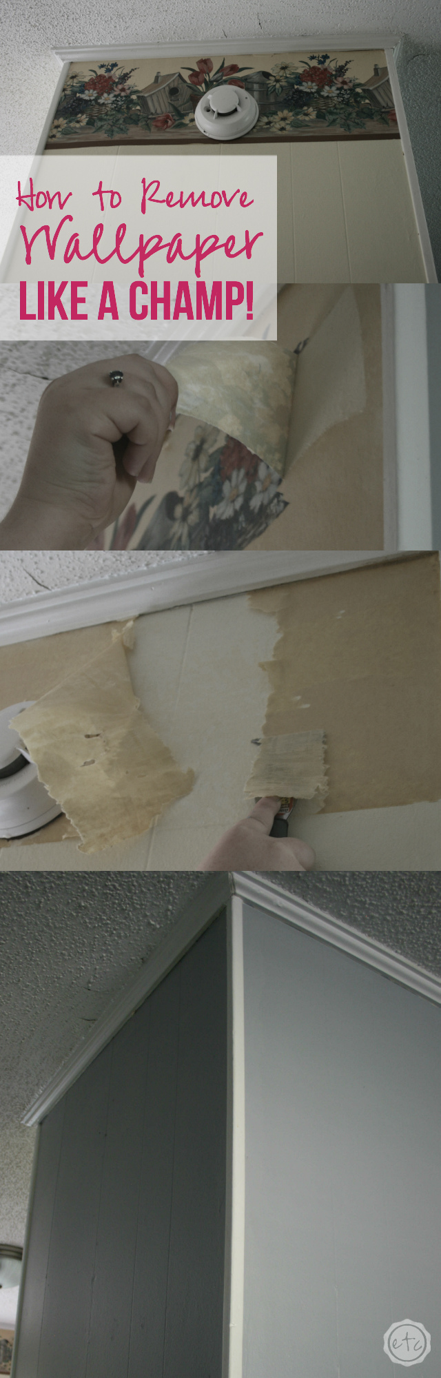 How to Remove Wallpaper Like a CHAMP! with Happily Ever After, Etc.