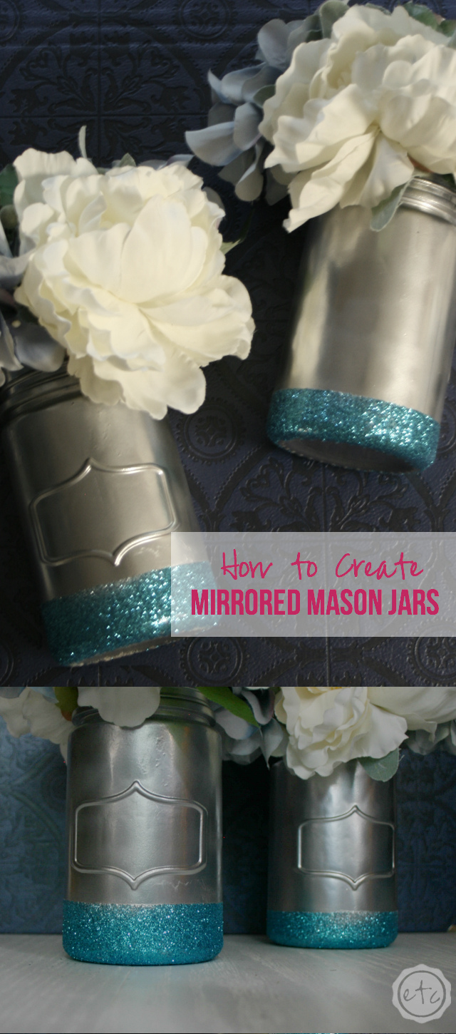 How to Create Mirrored Mason Jars with Happily Ever After, Etc.