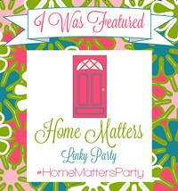 Featured at Home Matters Linky Party