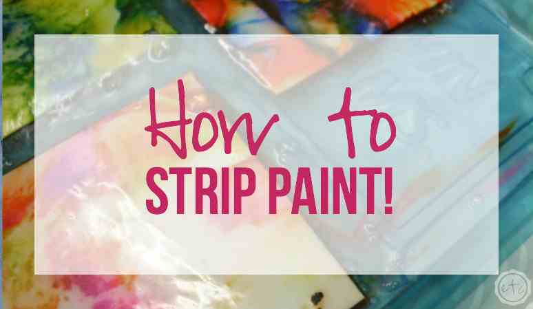 How to Strip Paint!!