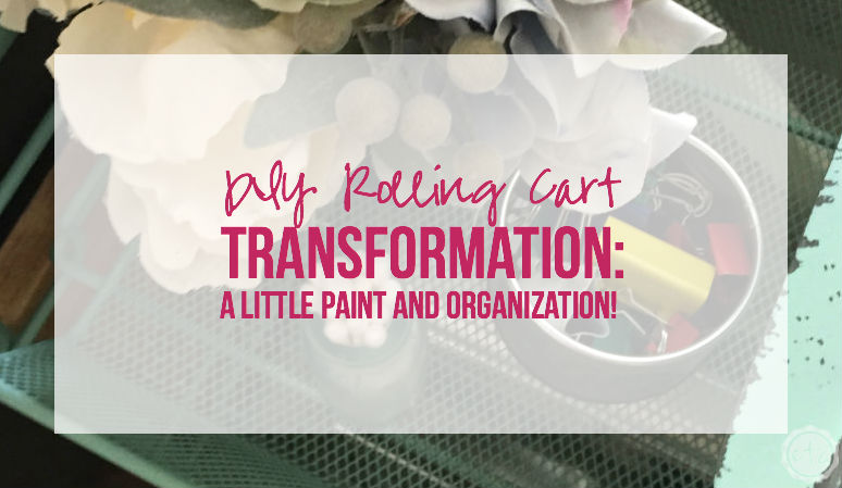 DIY Rolling Cart Transformation: a Little Paint and Organization! with Happily Ever After, Etc.