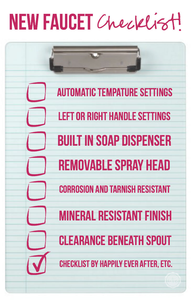 How to Pick a New Kitchen Faucet... and free checklist! With Happily Ever After, Etc.