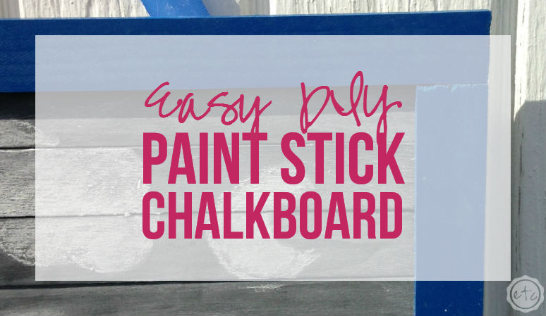 Easy DIY Paint Stick Chalkboard
