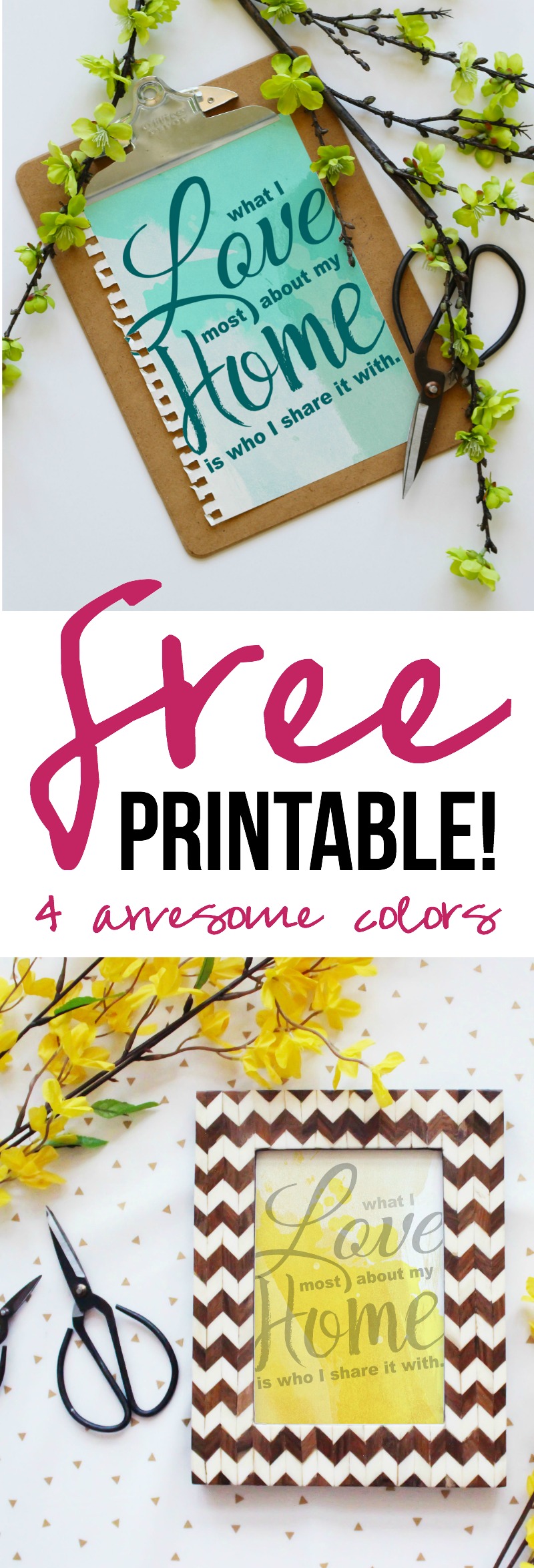 What I Love most about my Home is... (Free Printables... 4 Awesome Colors! )