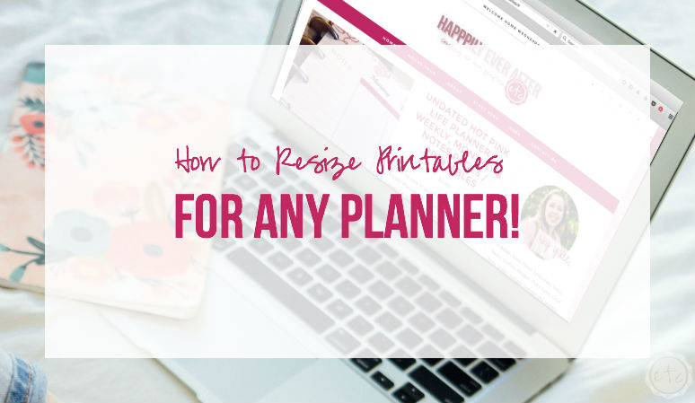 How to Resize Printables for Any Planner