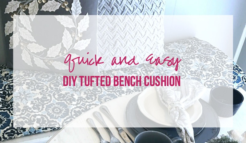 Quick and Easy DIY Tufted Bench Cushion