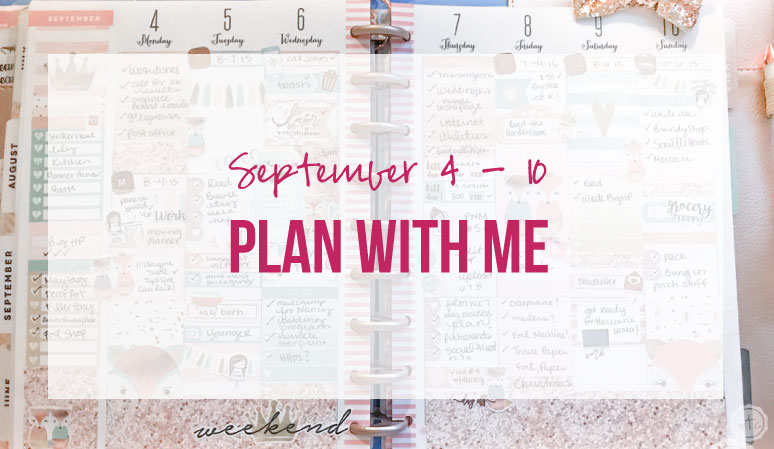 Plan With Me September 4 – 10