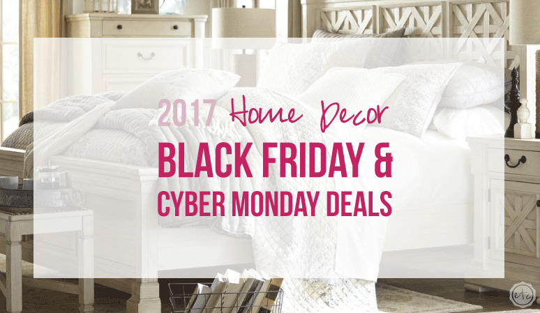 2017 Home Decor Deals for Black Friday & Cyber Monday