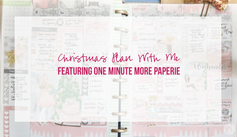 Christmas Plan with Me featuring One Moment More Paperie