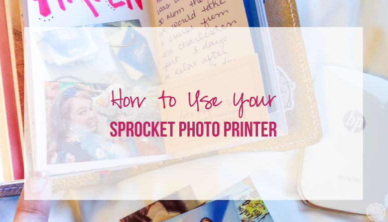 How to Use Your Sprocket Photo Printer