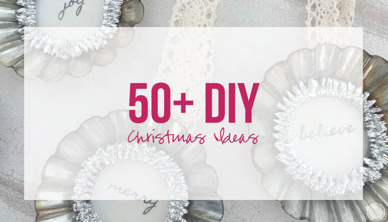 50+ DIY Christmas Ideas