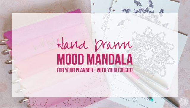 Hand Drawn Mood Mandala or Habit Tracker for Your Planner – with your Cricut!