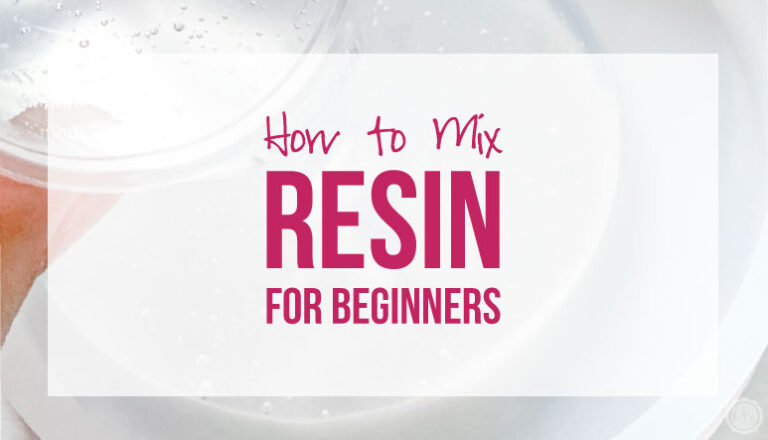How to Mix Resin for Beginners - Happily Ever After, Etc.