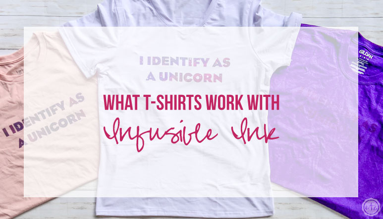 What T-Shirts Work with Infusible Ink