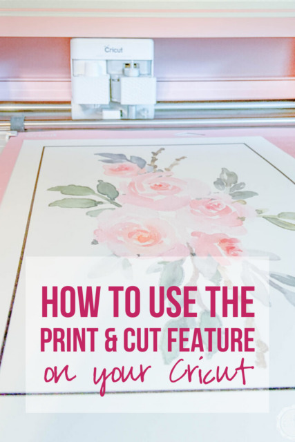 How to use the Print & Cut Feature on your Cricut - Happily Ever After ...