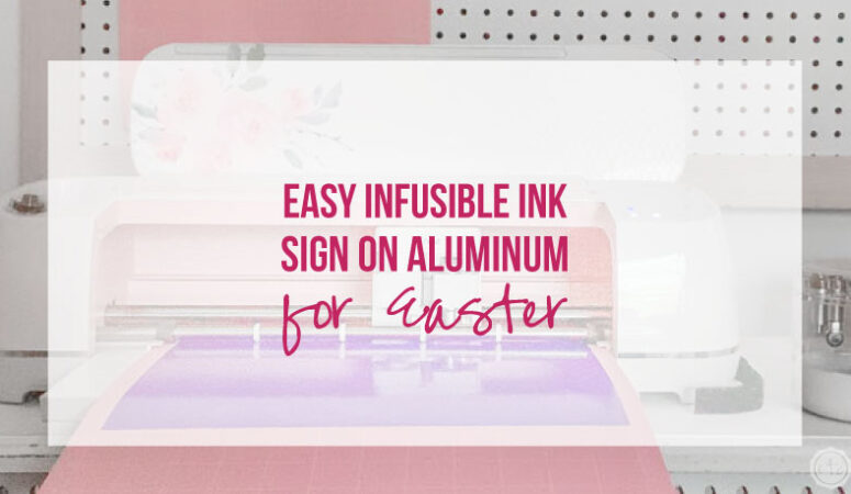 Easy Infusible Ink Sign on Aluminum for Easter