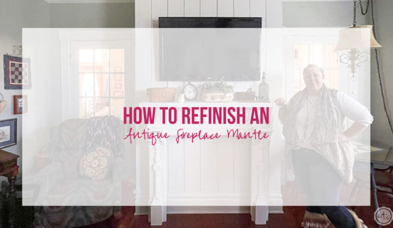 How to Refinish an Antique Fireplace Mantle
