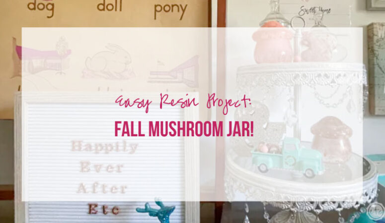 Easy Resin Project: Fall Mushroom Jar!