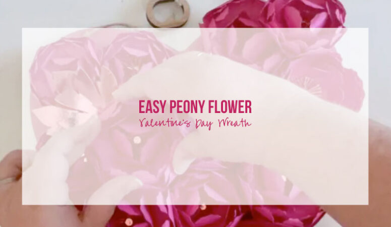 Easy Peony Flower Valentine’s Day Wreath