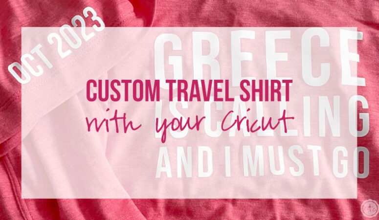 Custom Travel Shirt with your Cricut