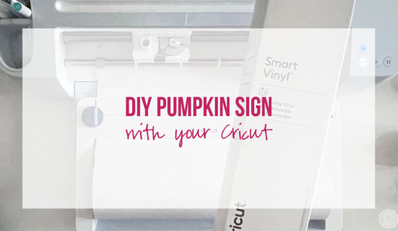 Easy DIY Pumpkin Sign with your Cricut