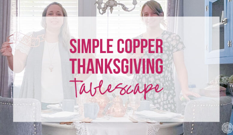 Simple Copper Thanksgiving Tablescape