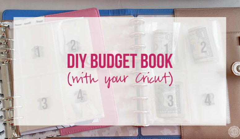 DIY Budget Book (with your Cricut)